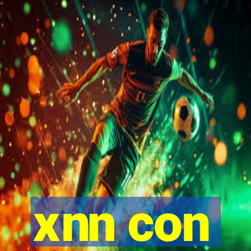xnn con